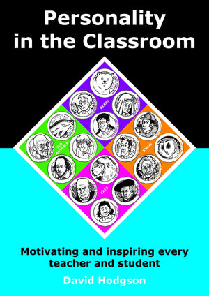 Personality In The Classroom: Motivating And Inspiring Every Teacher And Student,Used