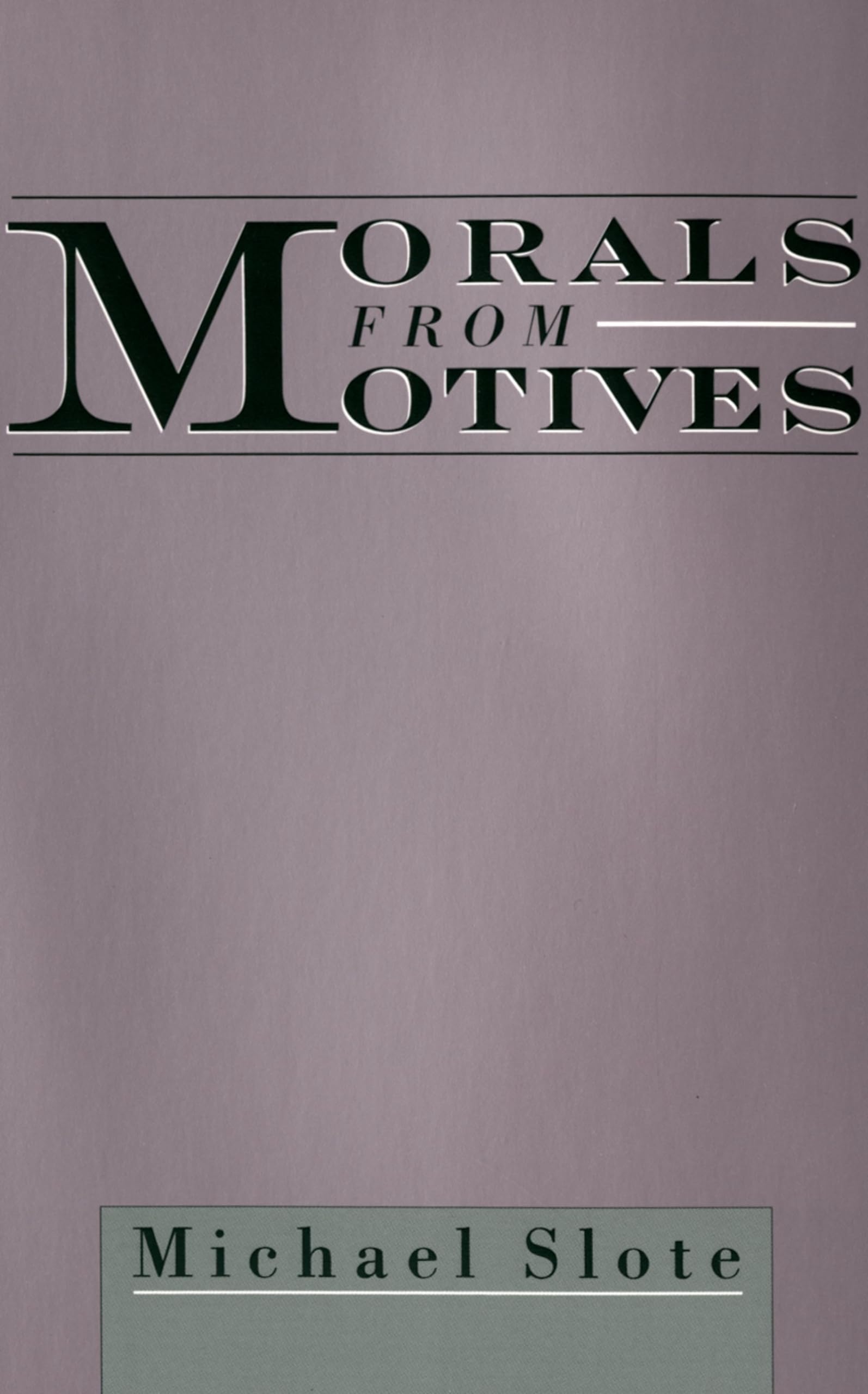 Morals From Motives