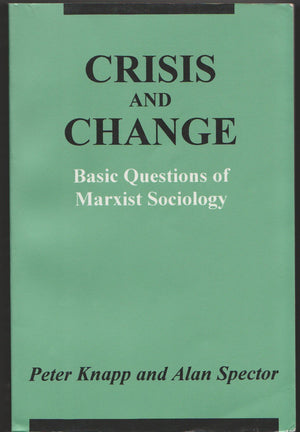 Crisis And Change: Basic Questions Of Marxist Sociology,Used