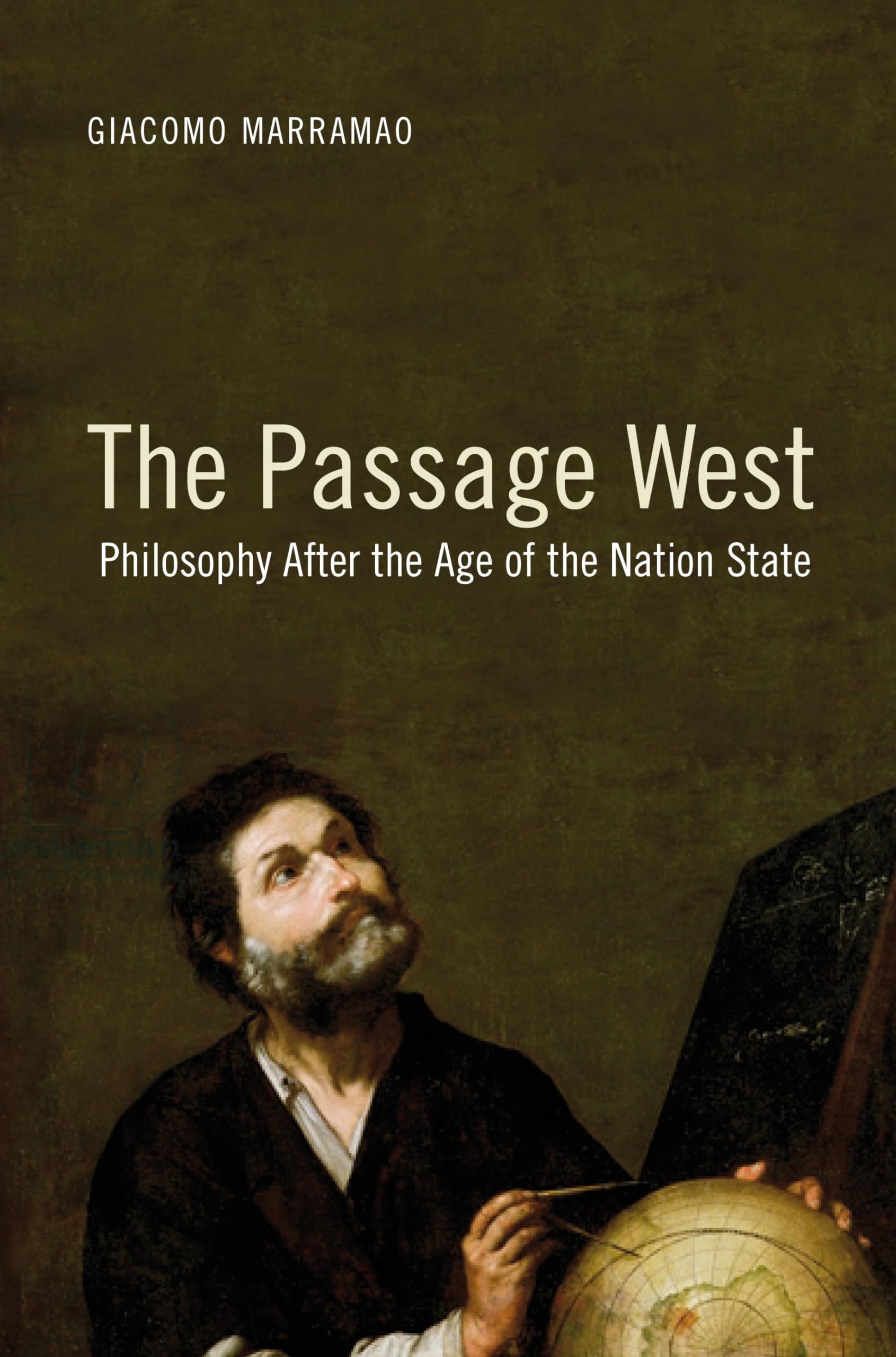 The Passage West: Philosophy After The Age Of The Nation State,Used