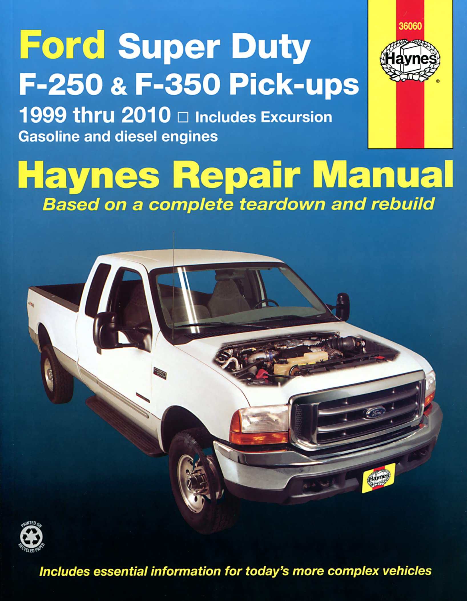 Ford Super Duty Pickup & Excursion For Ford Super Duty F250 & F350 Pickups & Excursion 99910) Haynes Repair Manual: Include