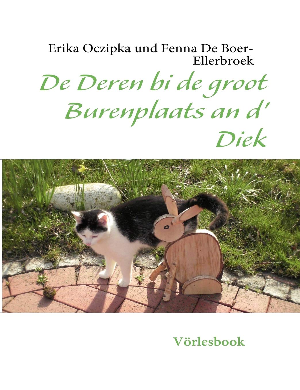 De Deren bi de groot Burenplaats an d' Diek: Vrlesbook (German Edition),Used