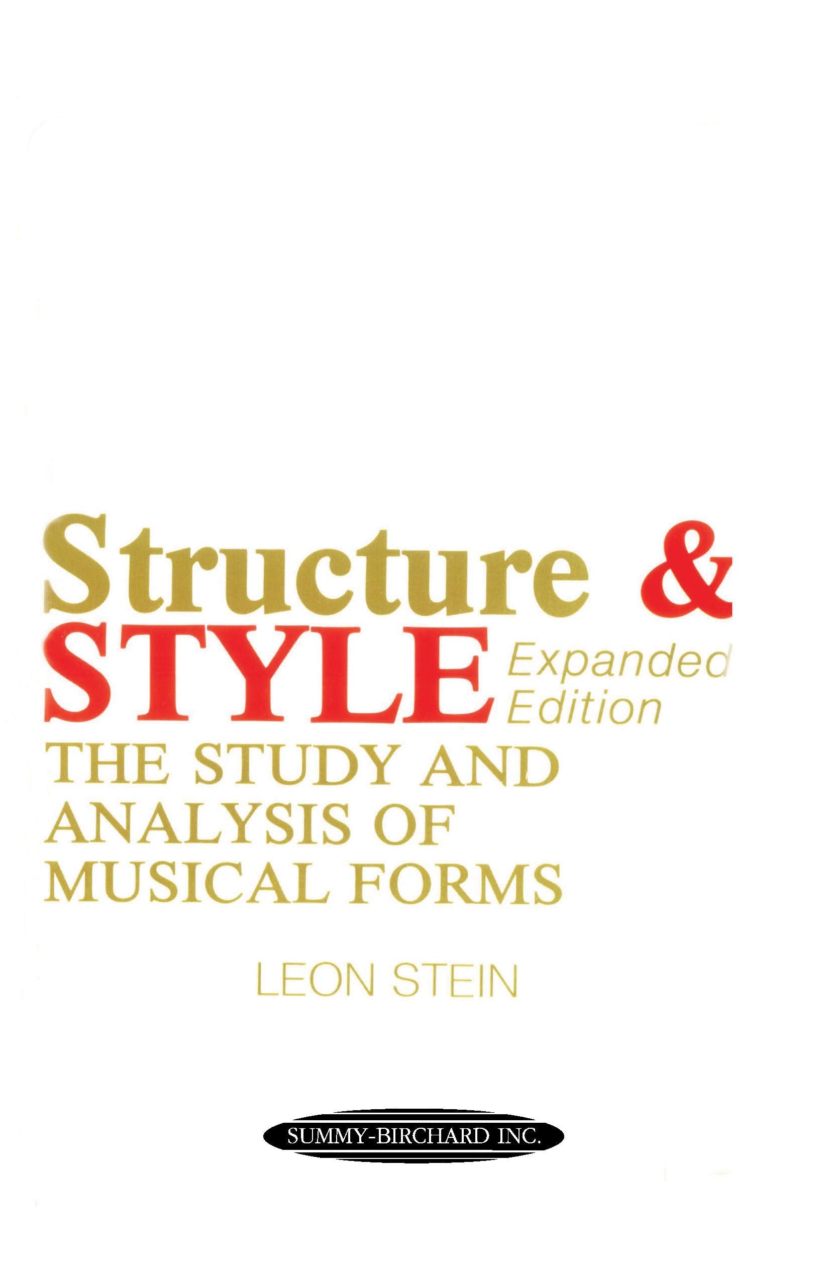 Anthology of Musical Forms  Structure & Style: The Study and Analysis of Musical Forms,New