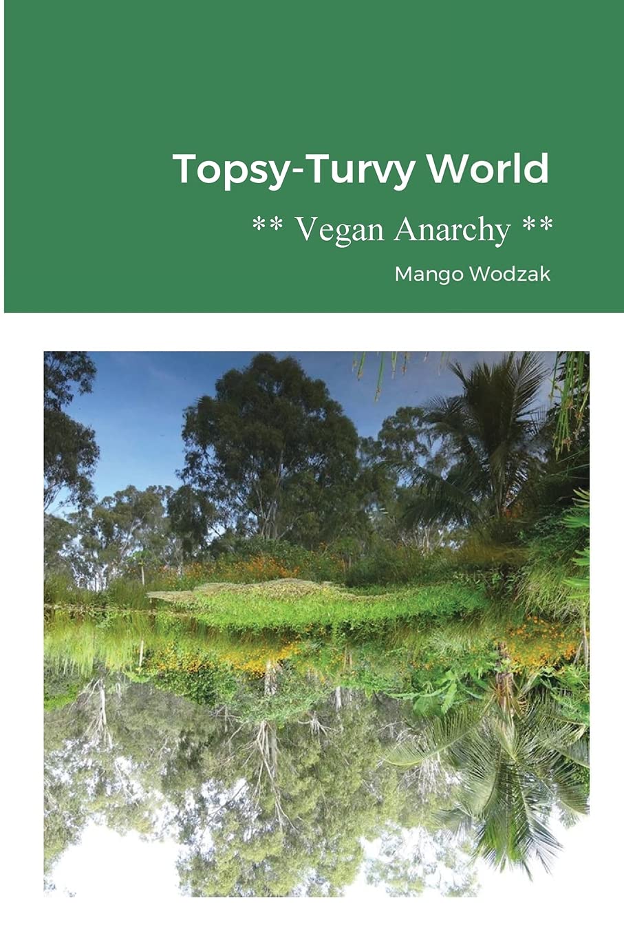 TopsyTurvy World: Vegan Anarchy,Used