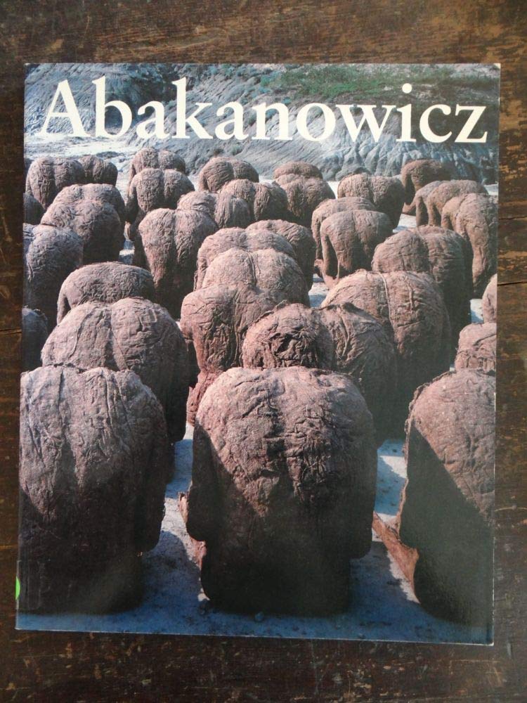 Magdalena Abakanowicz: Museum Of Contemporary Art, Chicago