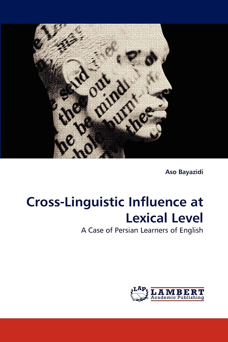 CrossLinguistic Influence at Lexical Level: A Case of Persian Learners of English,Used