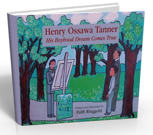 Henry Ossawa Tanner: His Boyhood Dream Comes True,Used