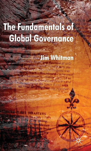 The Fundamentals of Global Governance,New