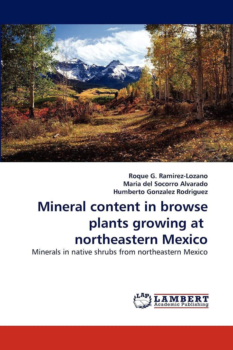 Mineral content in browse plants growing at northeastern Mexico: Minerals in native shrubs from northeastern Mexico,Used