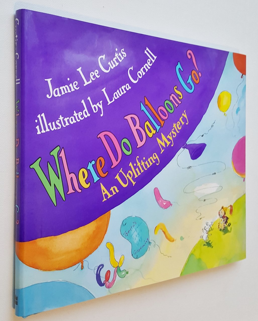 Where Do Balloons Go? An Uplifting Mystery,New