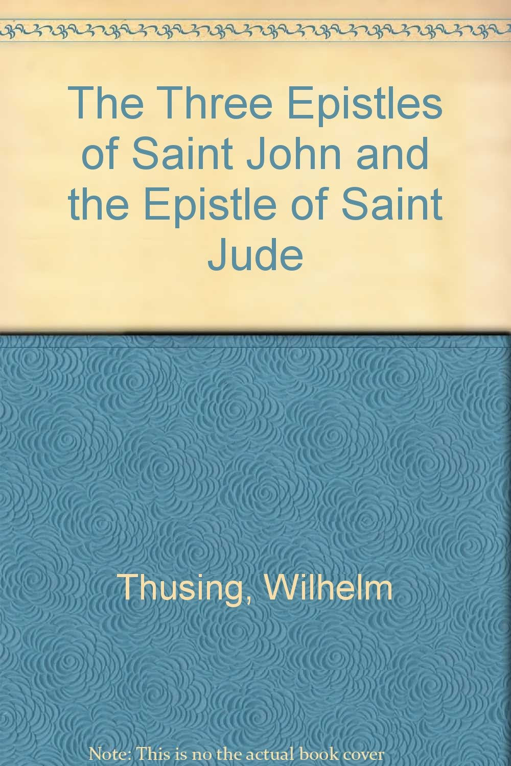 The Three Epistles of Saint John and the Epistle of Saint Jude,Used