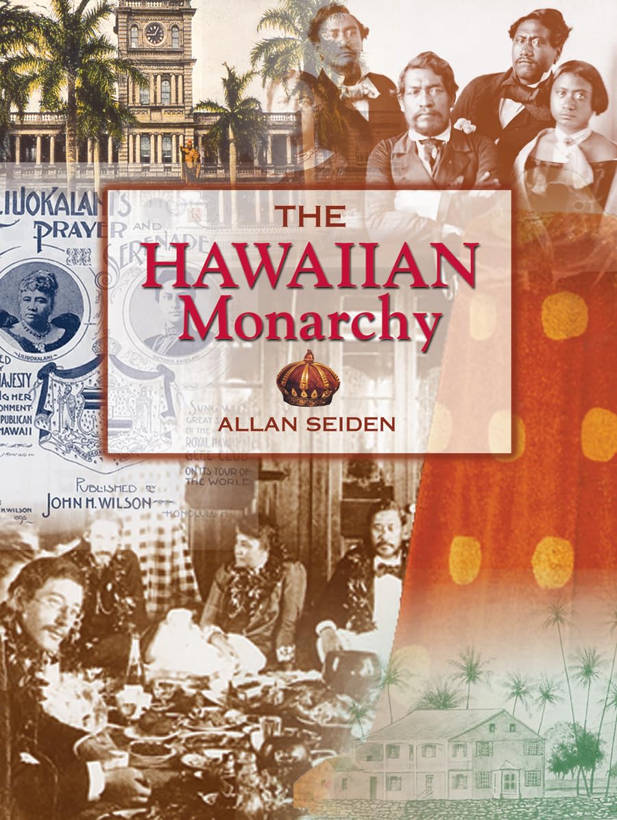 The Hawaiian Monarchy,New