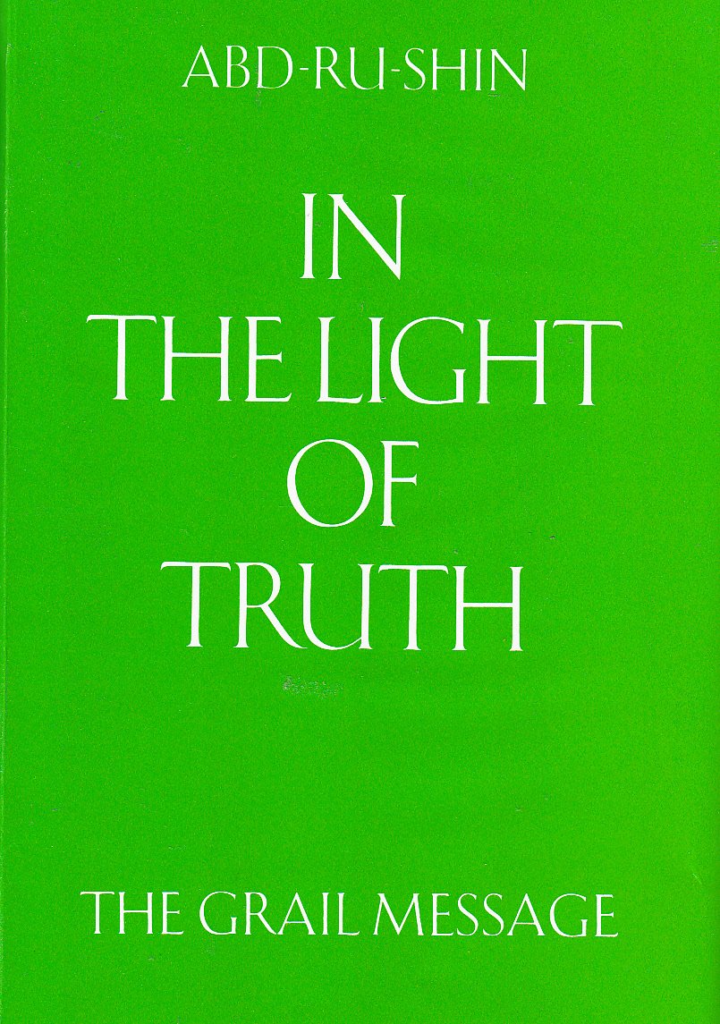 In the Light of Truth: The Grail Message