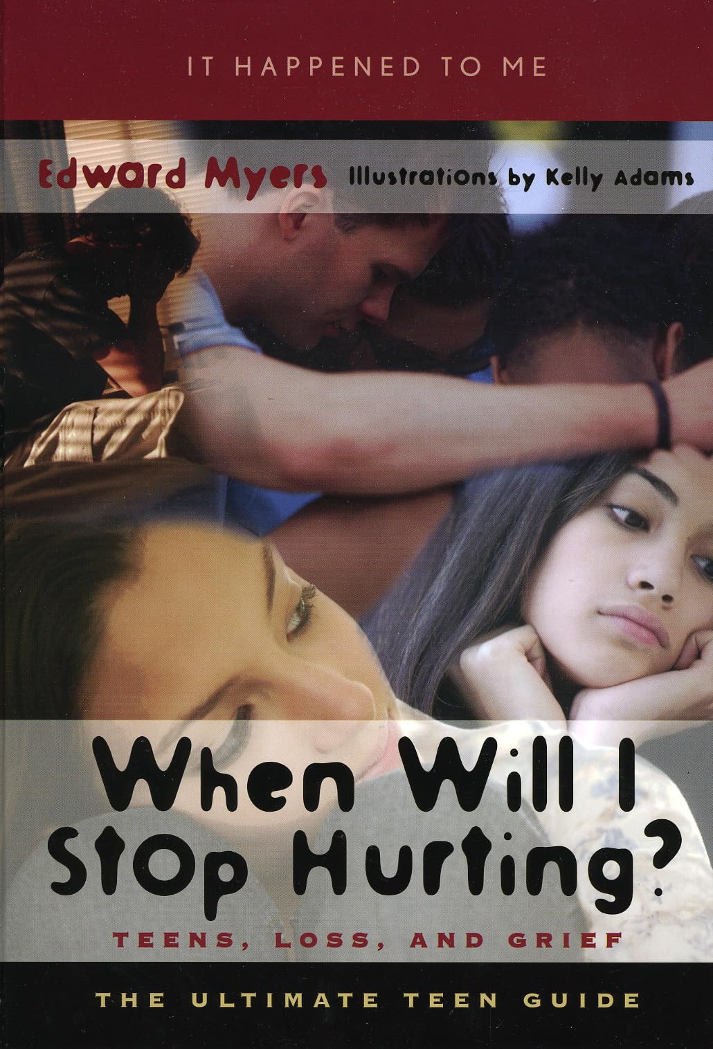 When Will I Stop Hurting?: Teens, Loss, And Grief (Volume 8) (It Happened To Me, 8),Used