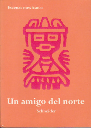 Un Amigo del Norte (Escenas Mexicanas),Used