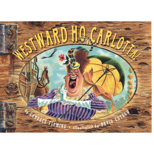 Westward Ho, Carlotta!,Used