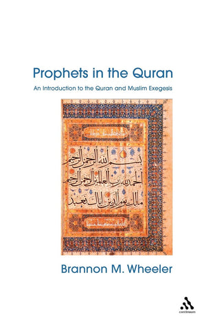 Prophets In The Quran: An Introduction To The Quran And Muslim Exegesis (Comparative Islamic Studies),Used