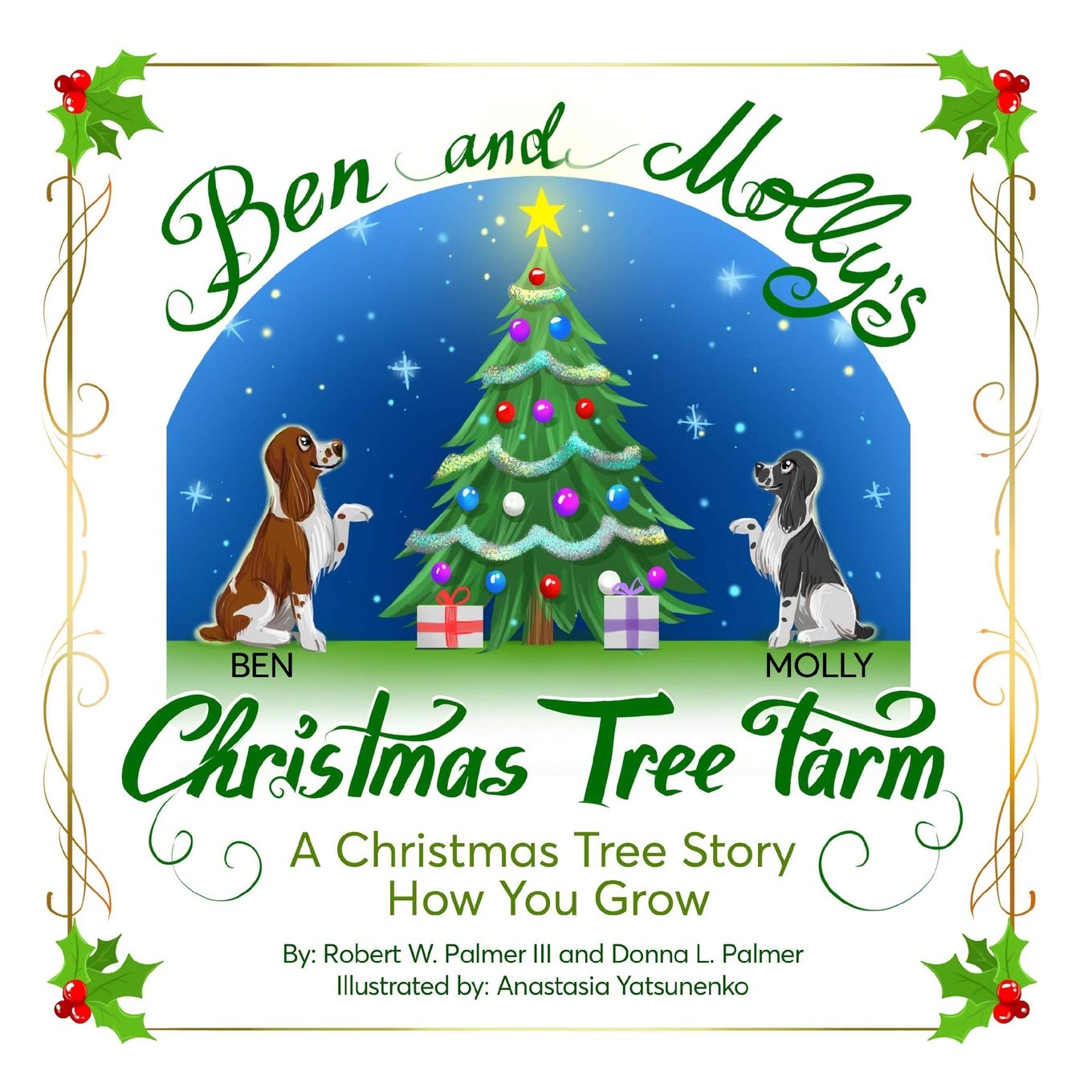Ben And Molly's Christmas Tree Farm: A Christmas Tree Story (Ben and Molly's Adventures),Used