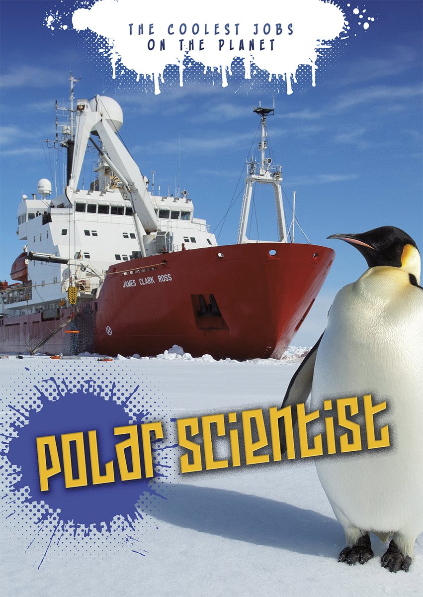 Polar Scientist: The Coolest Jobs on the Planet (Ignite: The Coolest Jobs on the Planet),Used