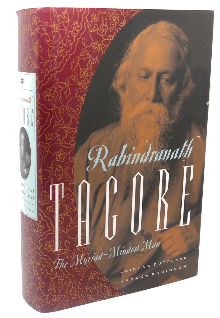 Rabindranath Tagore: The Myriadminded Man,New