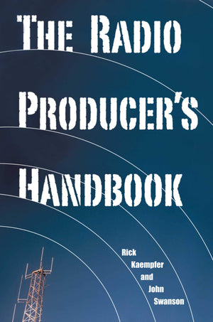 The Radio Producer's Handbook,New