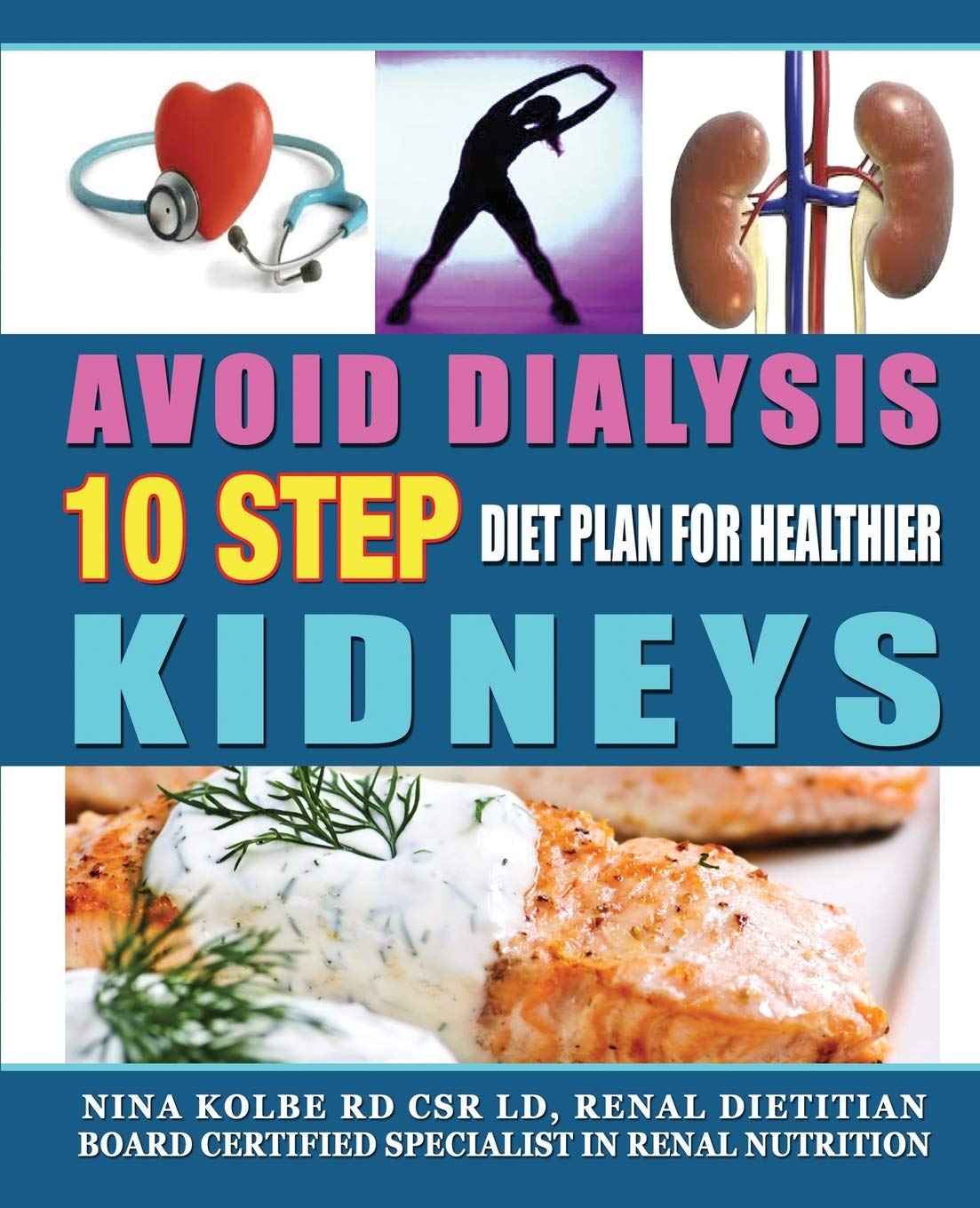 Avoid Dialysis, 10 Step Diet Plan for Healthier Kidneys,Used
