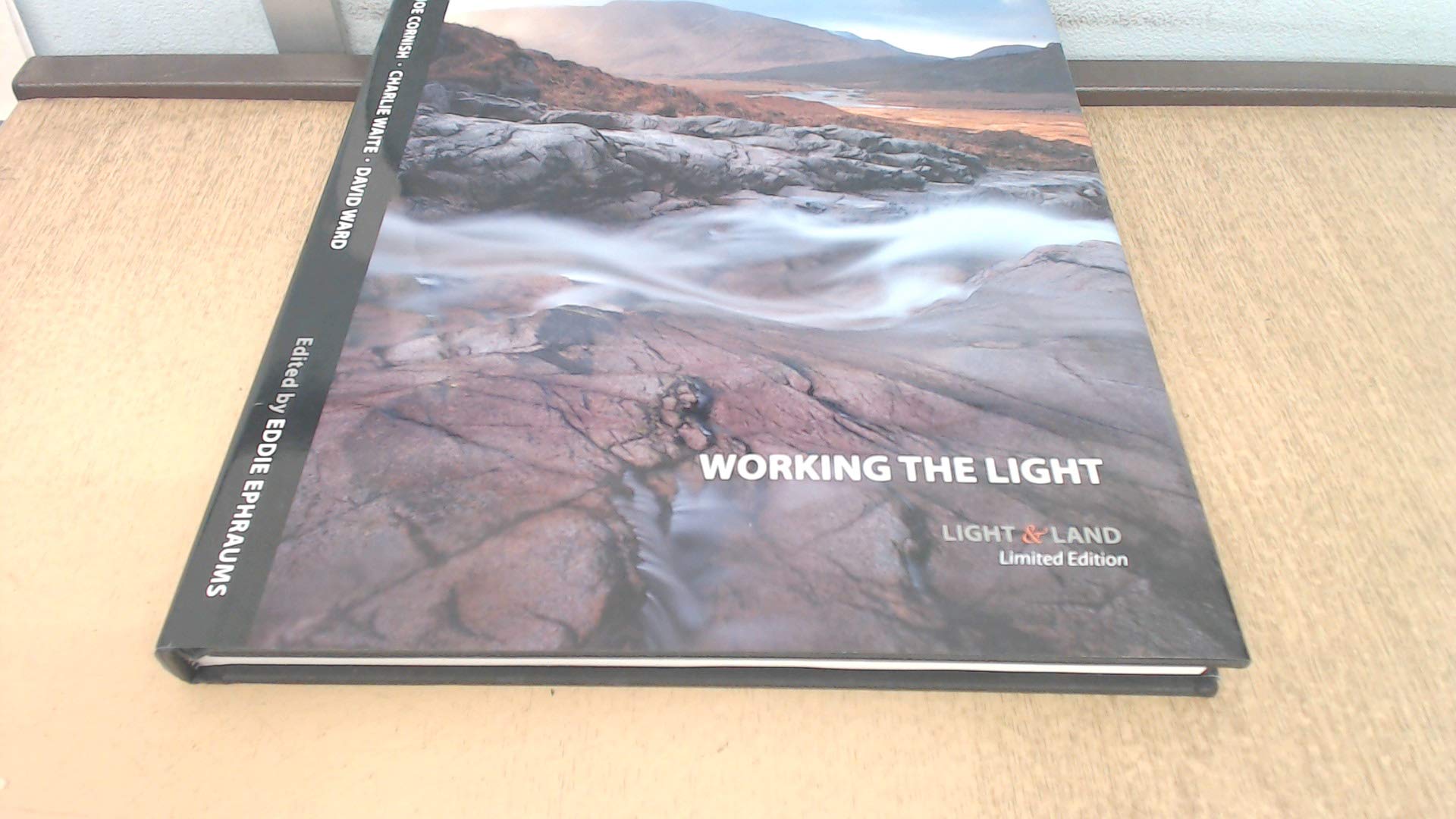 Working the Light: A Landscape Photography Masterclass with Charlie Waite, Joe Cornish and David Ward,Used