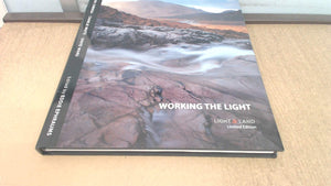 Working the Light: A Landscape Photography Masterclass with Charlie Waite, Joe Cornish and David Ward,Used