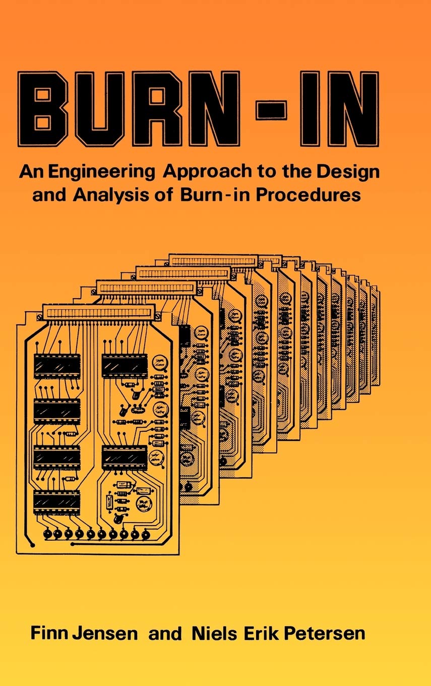 BurnIn: An Engineering Approach to the Design and Analysis of BurnIn Procedures,Used