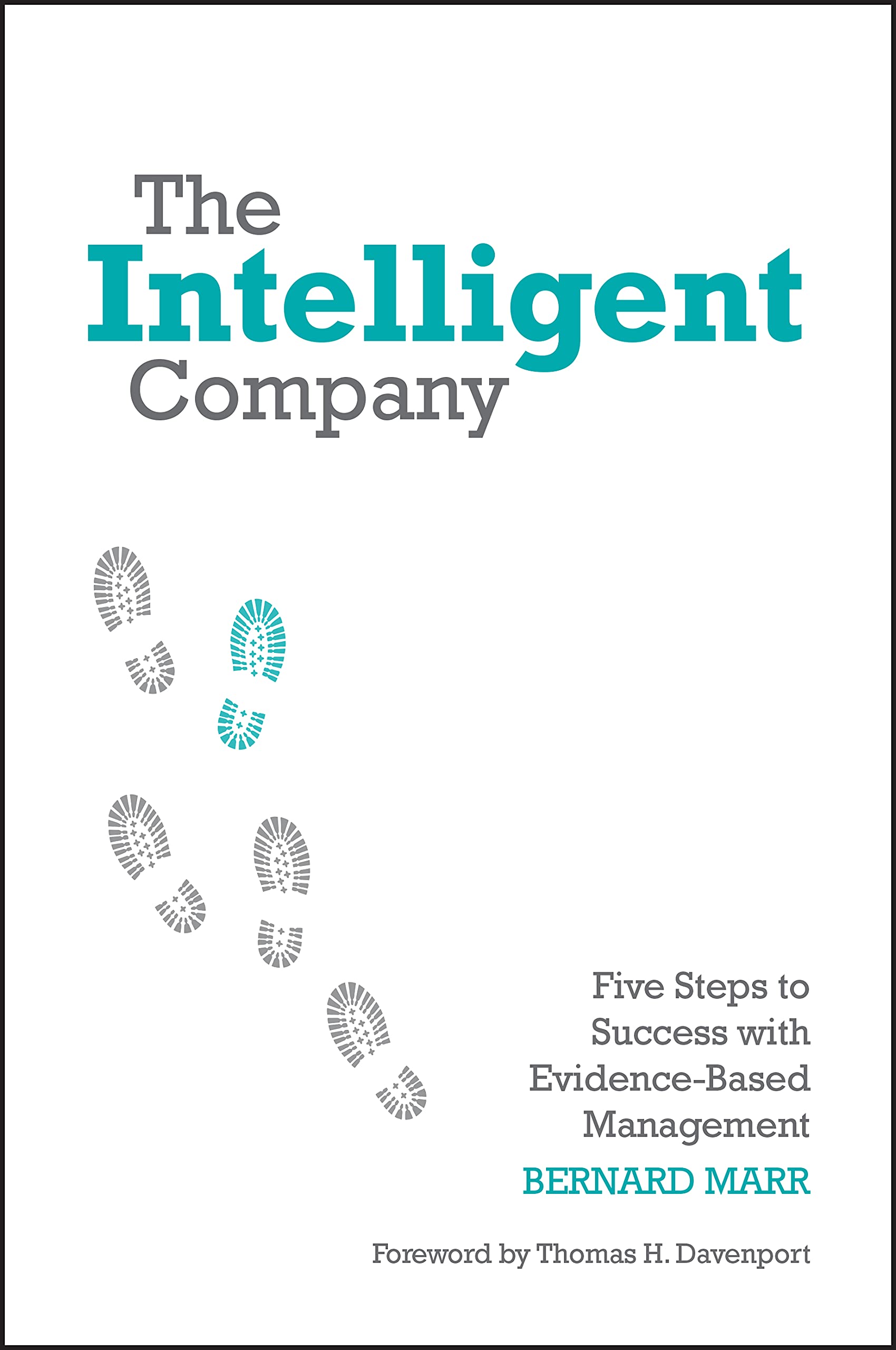 The Intelligent Company: Five Steps To Success With Evidencebased Management,Used