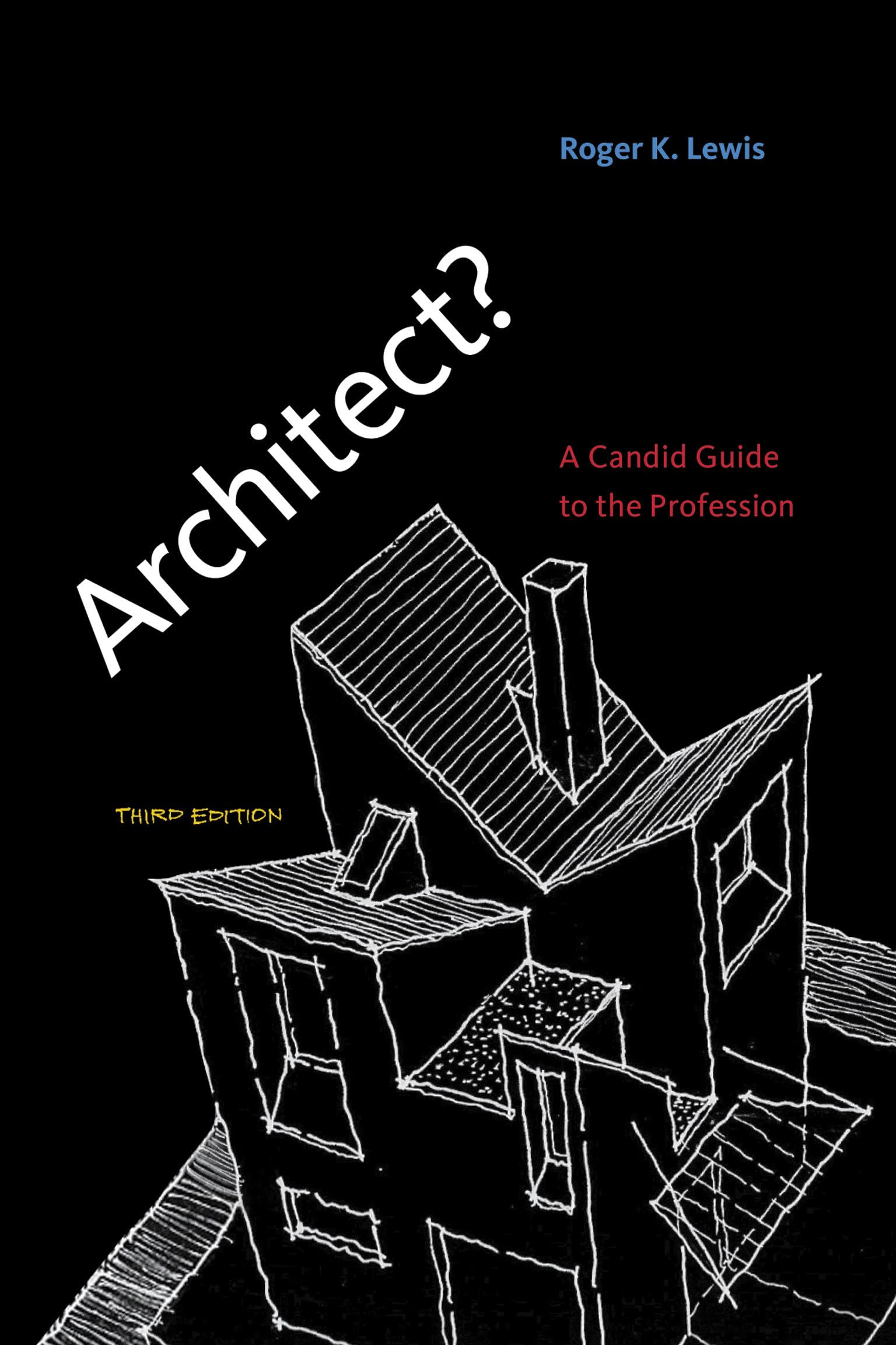 Architect?, third edition: A Candid Guide to the Profession (Mit Press),Used