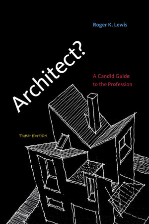 Architect?, third edition: A Candid Guide to the Profession (Mit Press),Used