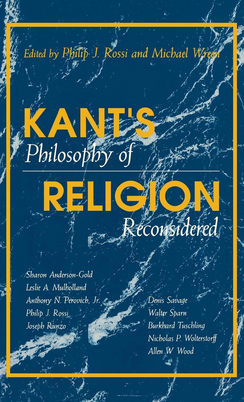 Kant's Philosophy of Religion Reconsidered,Used