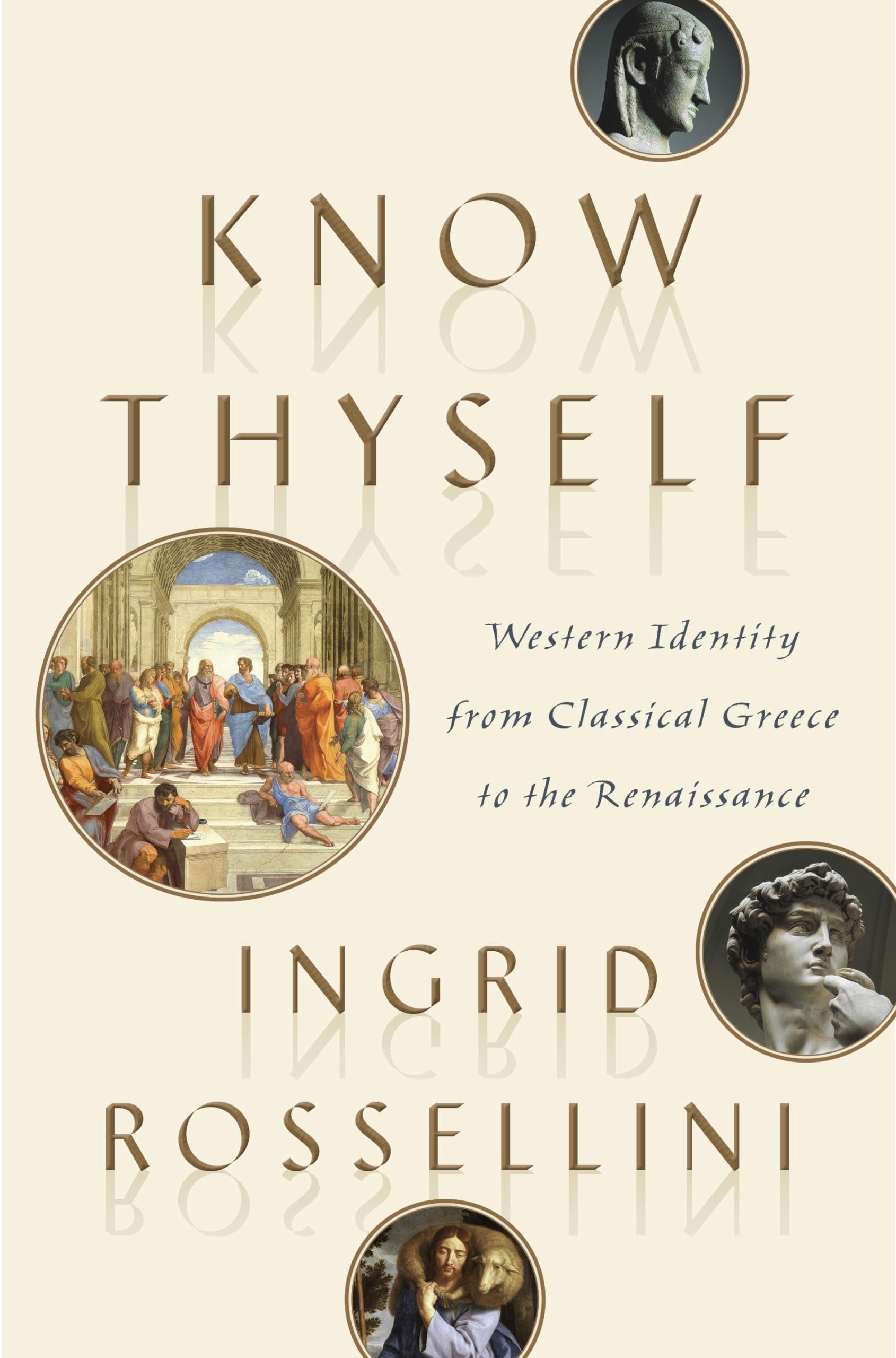 Know Thyself: Western Identity From Classical Greece To The Renaissance