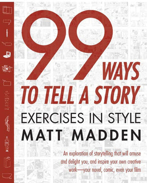 99 Ways to Tell a Story: Exercises in Style,New