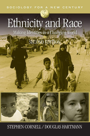 Ethnicity and Race: Making Identities in a Changing World (Sociology for a New Century Series),Used
