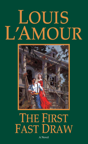 The First Fast Draw: A Novel,New