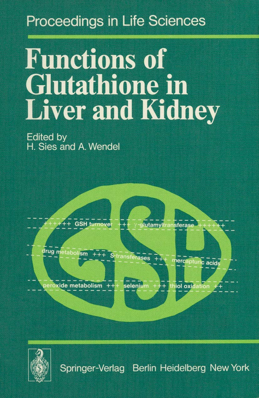 Functions of Glutathione in Liver and Kidney (Proceedings in Life Sciences),Used