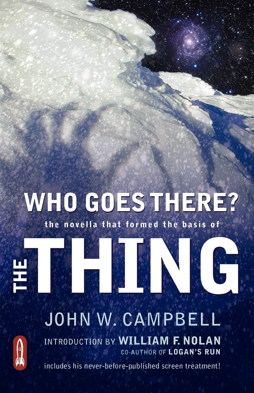 Who Goes There?: The Novella That Formed the Basis of THE THING,Used