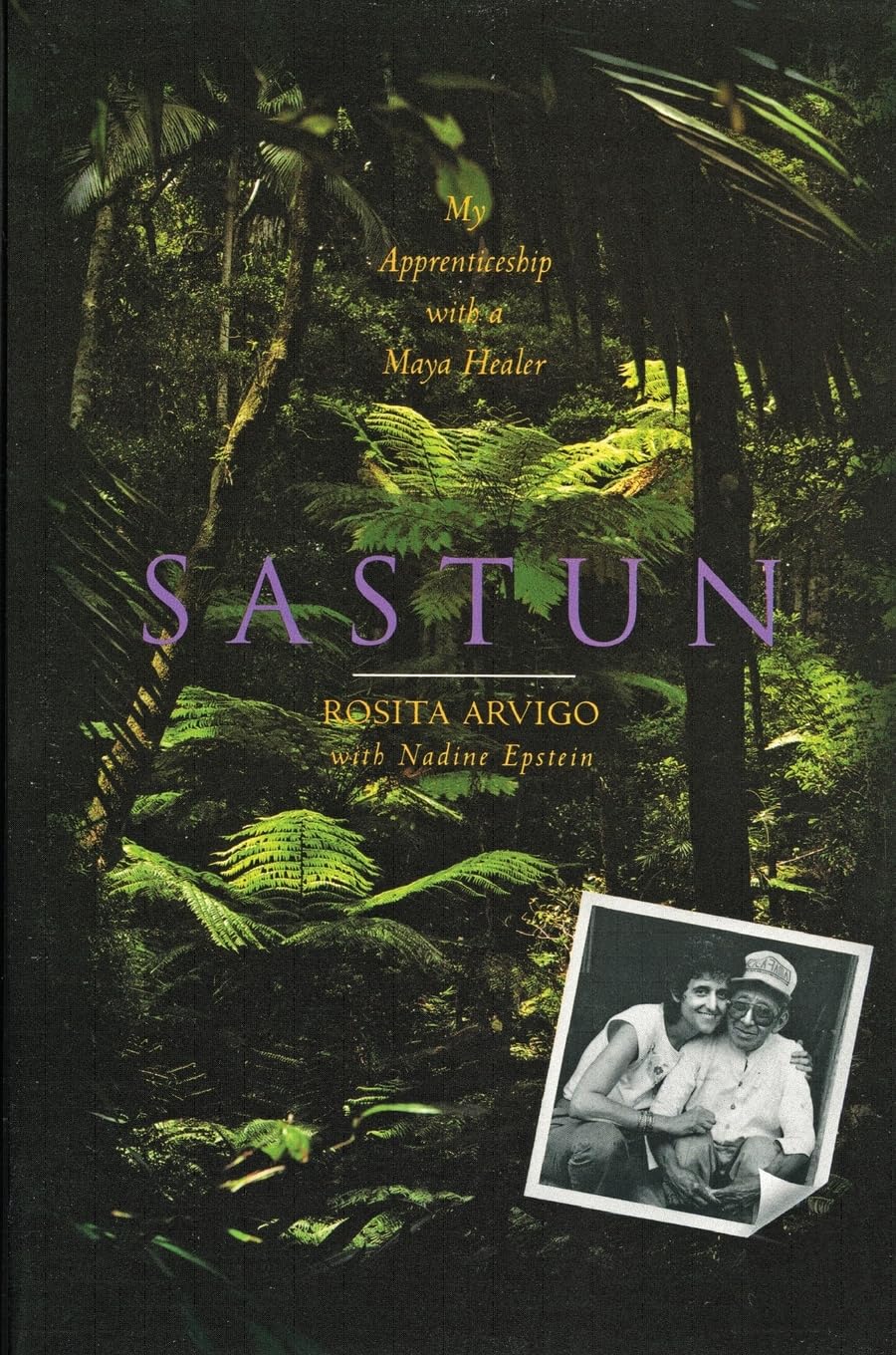 Sastun: My Apprenticeship with a Maya Healer,Used