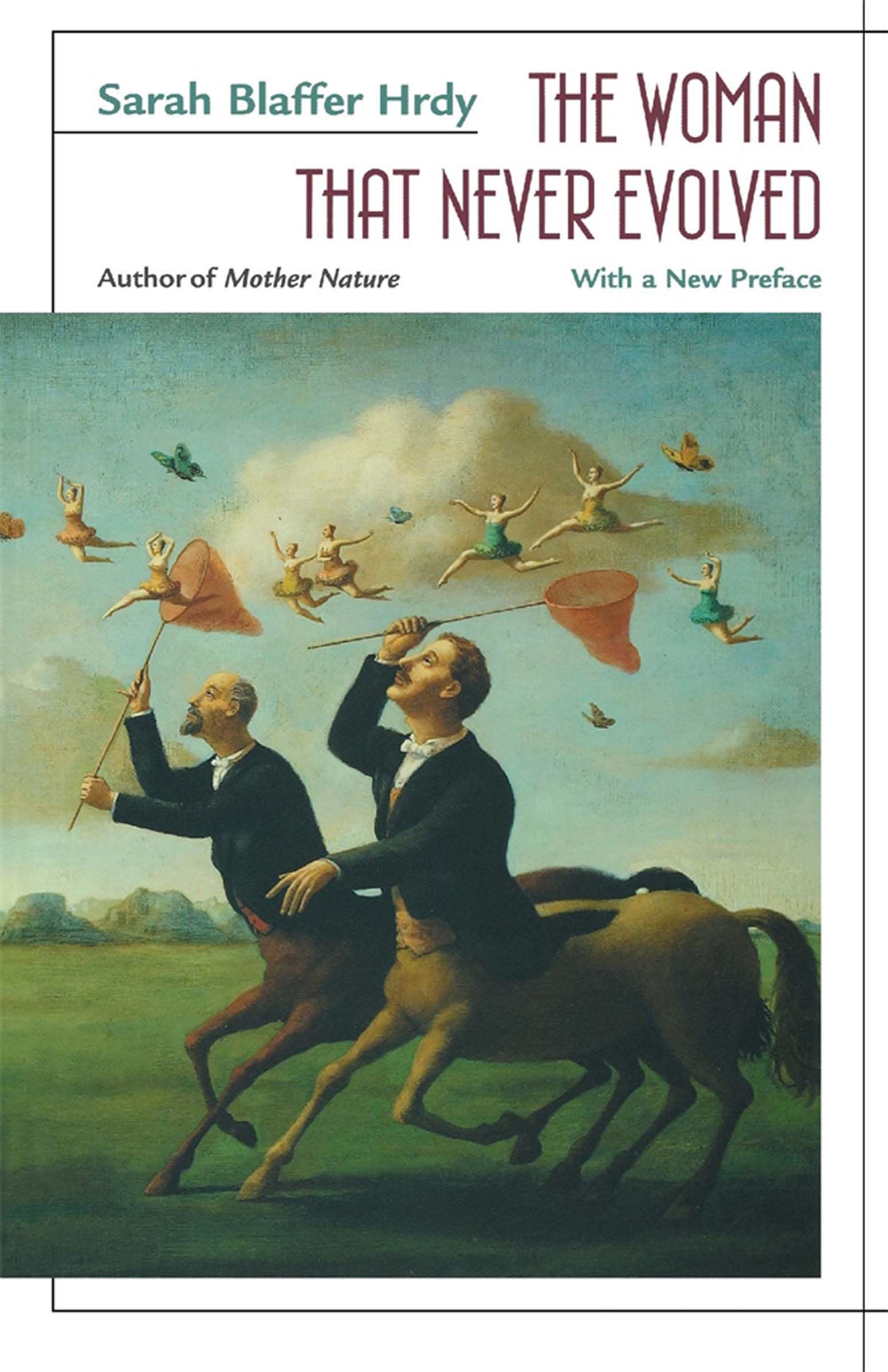 The Woman That Never Evolved: With A New Preface And Bibliographical Updates, Revised Edition,New