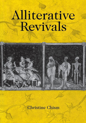 Alliterative Revivals (The Middle Ages Series),New
