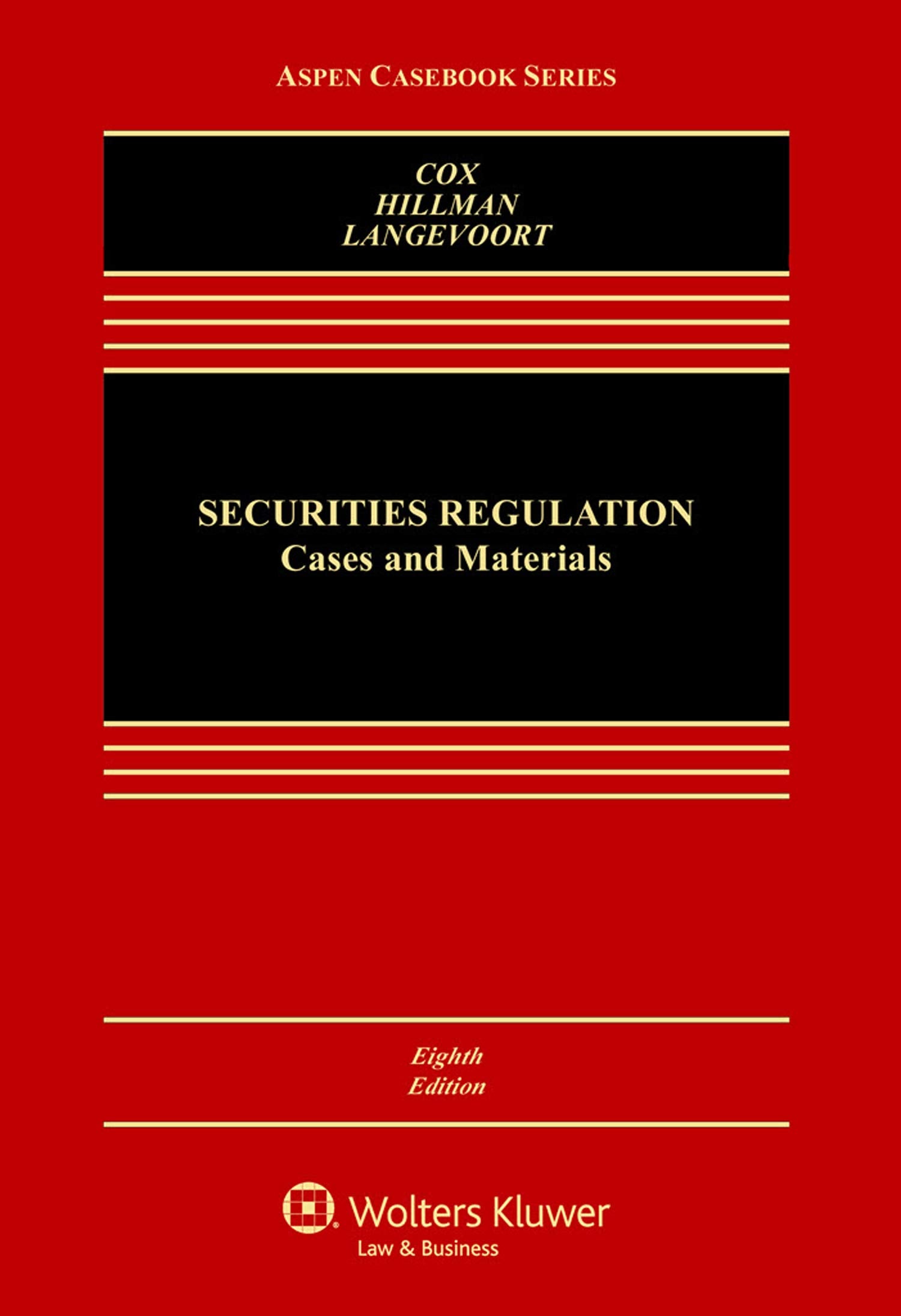 Securities Regulation: Cases and Materials (Aspen Casebook),Used