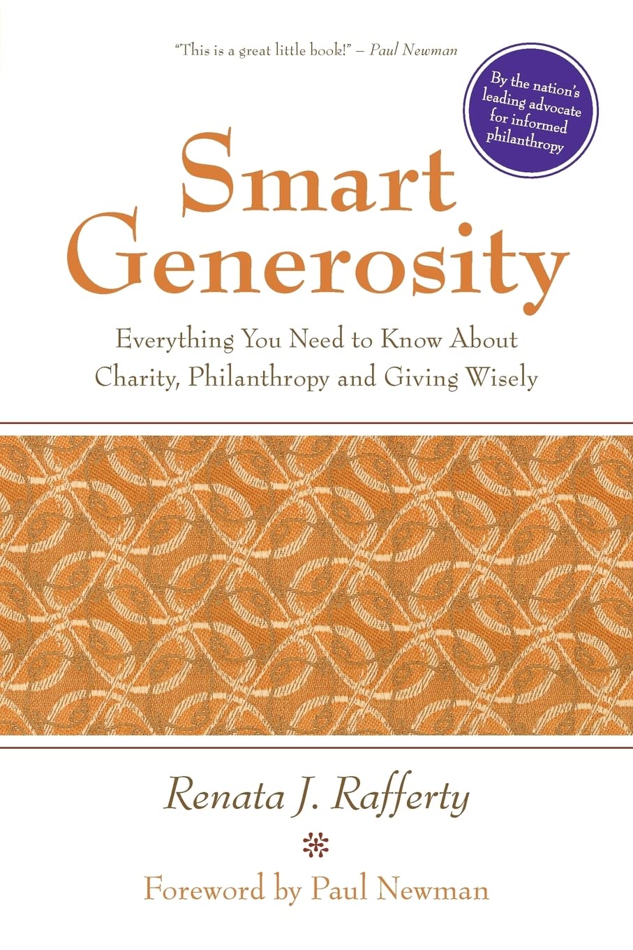 Smart Generosity: Everything You Need to Know about Charity, Philanthropy and Giving Wisely,Used