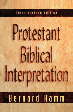 Protestant Biblical Interpretation: A Textbook of Hermeneutics,Used