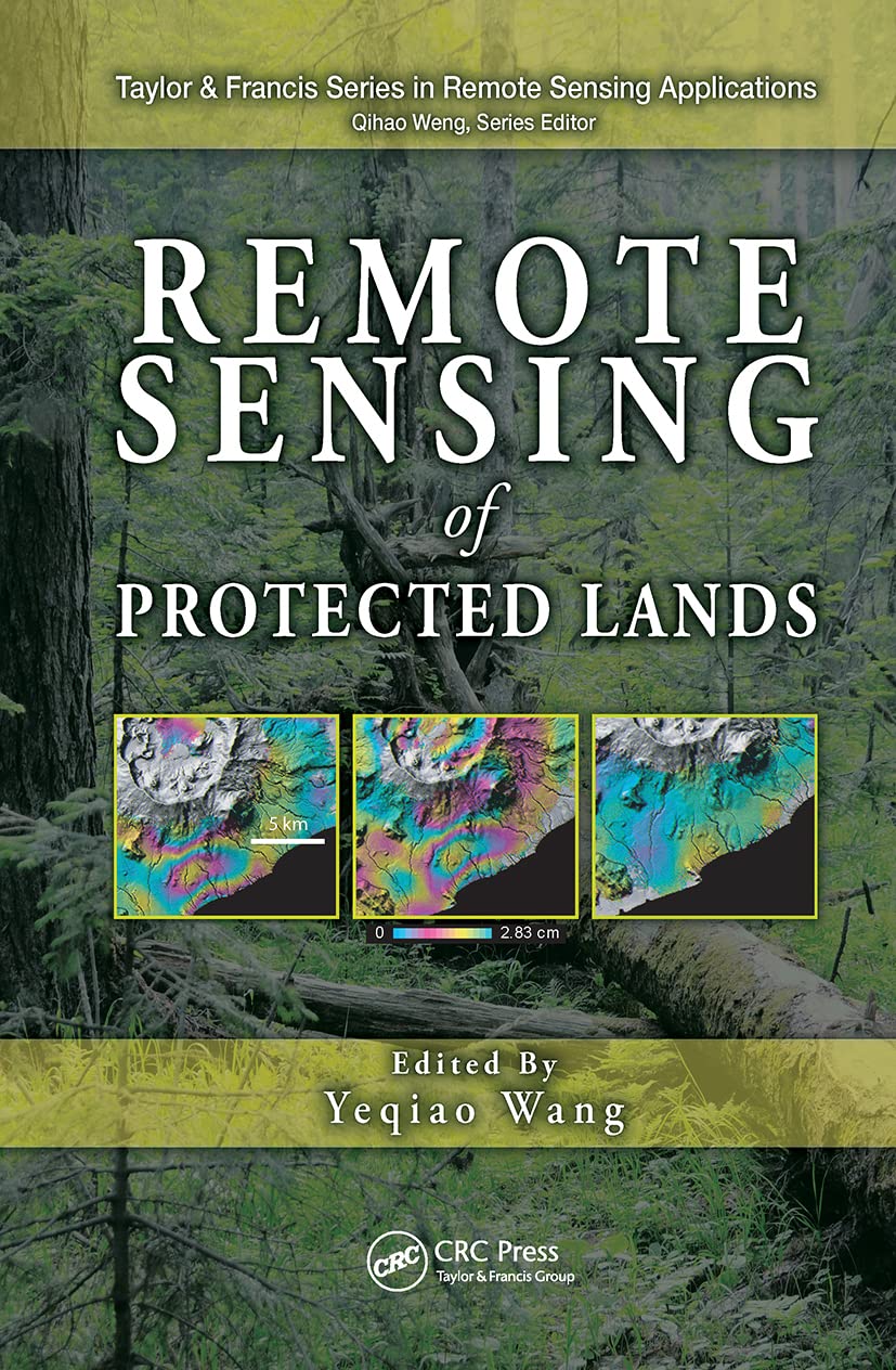 Remote Sensing of Protected Lands (Remote Sensing Applications Series),Used