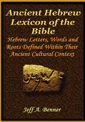 The Ancient Hebrew Lexicon of the Bible,New