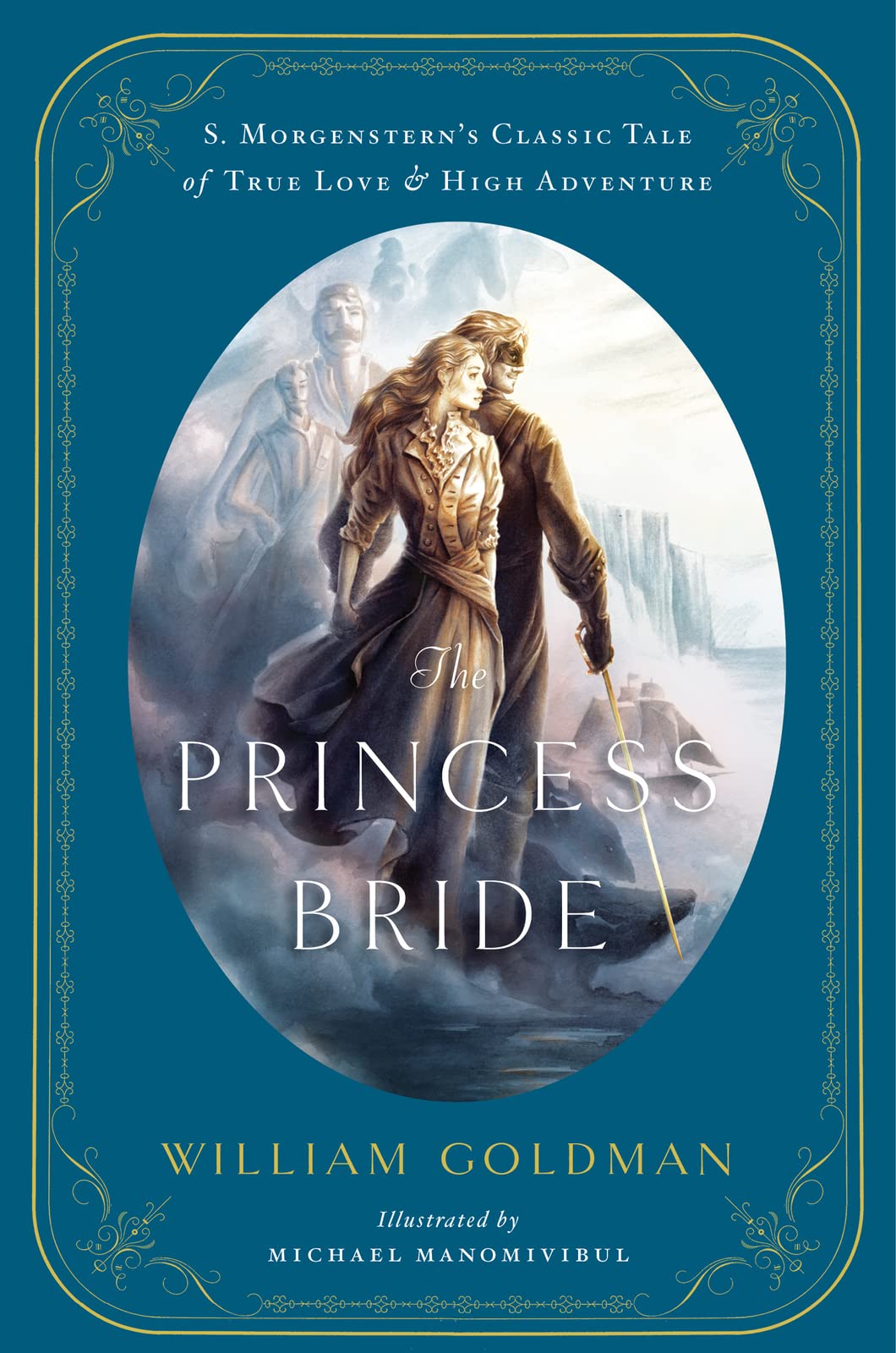 The Princess Bride: An Illustrated Edition of S. Morgenstern's Classic Tale of True Love and High Adventure,Used