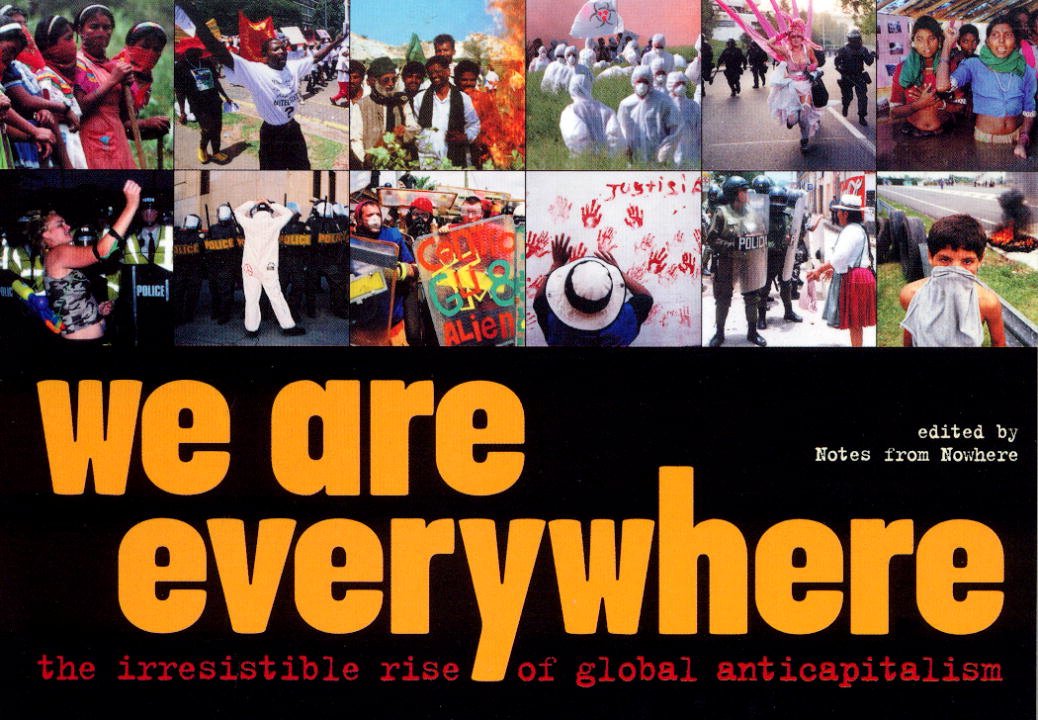 We Are Everywhere: The Irresistible Rise of Global AntiCapitalism,Used