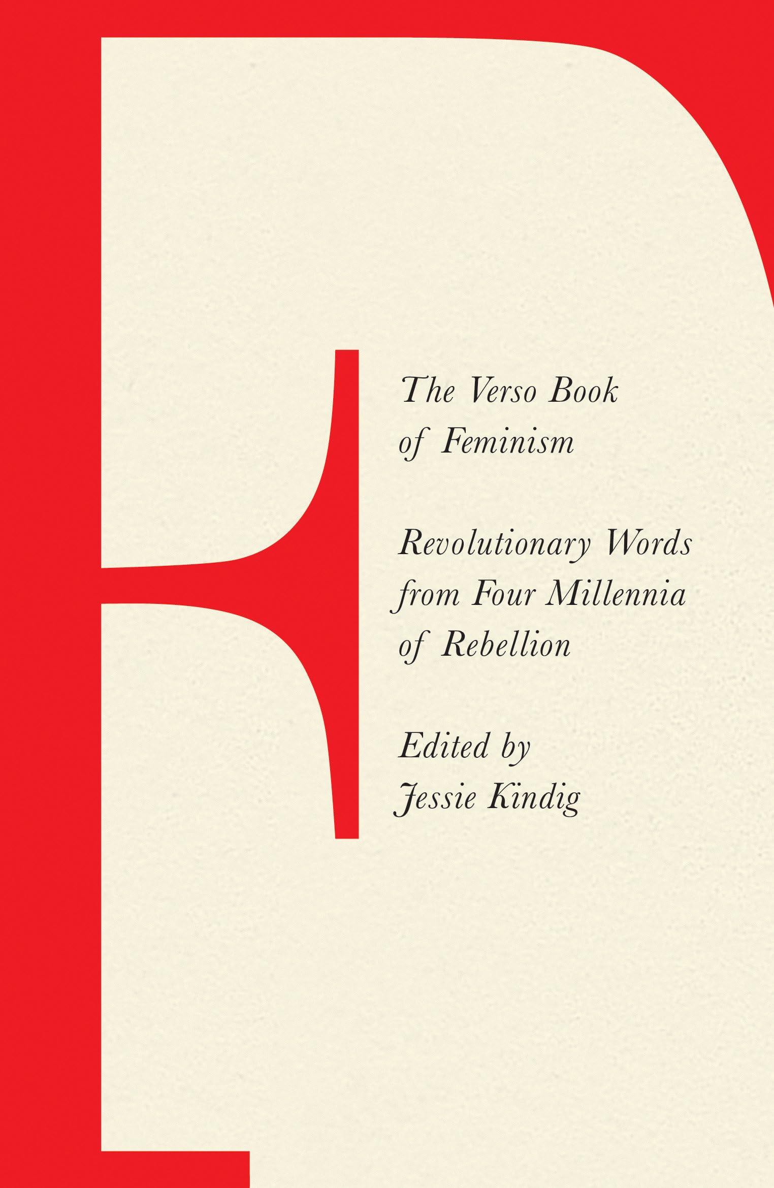 The Verso Book of Feminism: Revolutionary Words from Four Millennia of Rebellion,Used